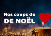 OFFRE TERMINÉE  : Nos coups cœur de Noël