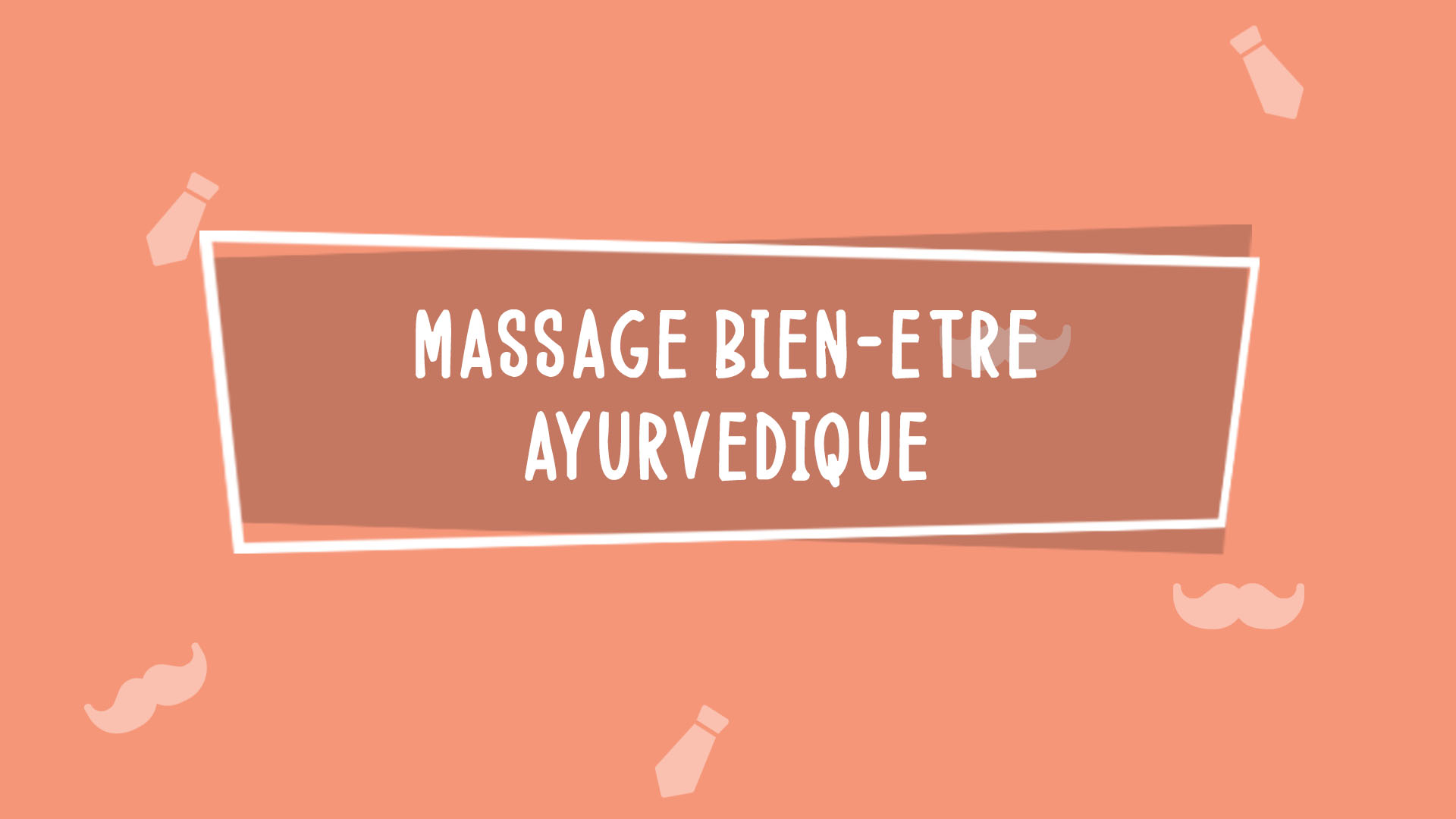 Massage bien-être ayurvédique